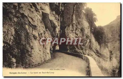 Ansichtskarte AK Gorges du Loup La route au Saut du Loup