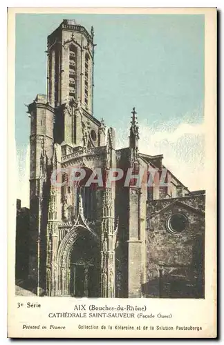 Cartes postales Aix Bouches du Rhone Cathedrale Saint Sauveur Facade Ouest