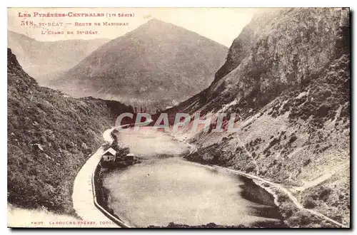 Cartes postales Les Pyrenees Centrales 1er serie St Beat route de Marignac l'Etang de St Beat