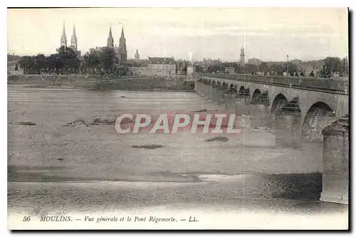 Ansichtskarte AK Moulins vue generale et le Pont Regemorte