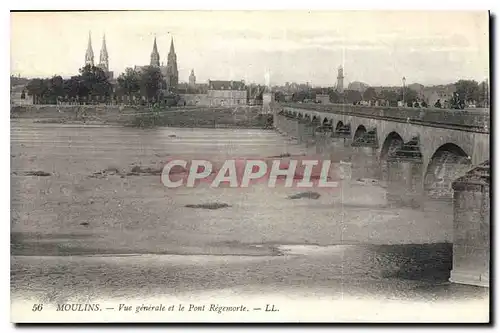 Cartes postales Moulins vue generale et le Pont Regemorte