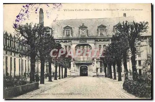 Cartes postales Villers Cotterets Chateau de Francois Ier la Cour d'Honneur