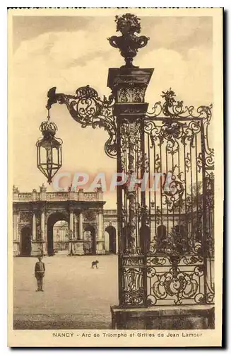 Cartes postales Nancy Arc de Triomphe et Grilles de Jean Lamour