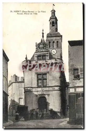 Cartes postales Niort Deux Sevres le Pilori Ancien Hotel de Ville