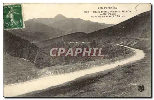 Cartes postales Les Pyrenees route de Bagneres a Luchon le Col d'Aspin et le Pic du Midi