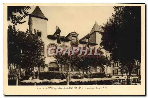 Cartes postales Saint Jean de Luz B P Maison Louis XIV