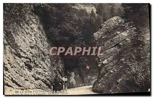Cartes postales Le Jura Pittoresque Route de Gex a la Faucille la Roche Percee Automobile