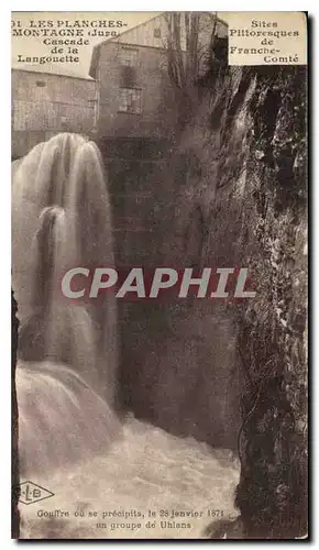 Cartes postales Gouffre ou se precipita le 28 Janvier 1871 un groupe de Uhlans Les Planches en Montagne Cascade