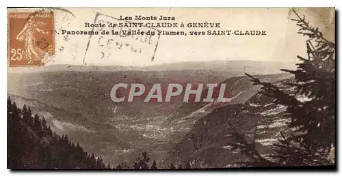 Cartes postales Le Mont Jura Route de Saint Claude a Geneve Panorama de la Vallee du Flumen vers Saint Claude
