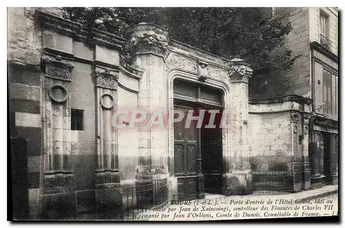 Ansichtskarte AK Tours I et L Porte d'entree de l'Hotel Gouin bati au XV siecle par Jean de Xaincoings