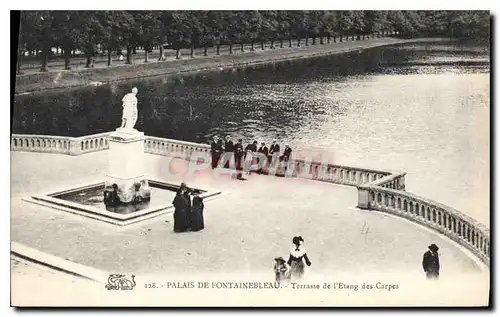 Cartes postales Palais de Fontainebleau Terrasse de l'Etang des Carpes