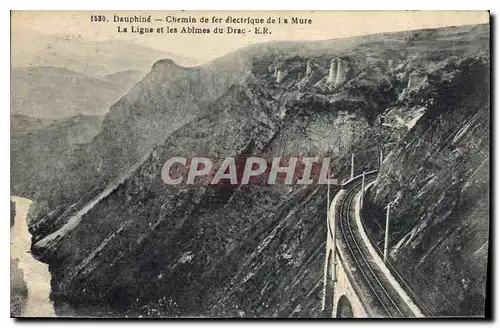 Cartes postales Dauphine Chemin de fer electrique de la Mure la Ligne et les Abimes du Drac