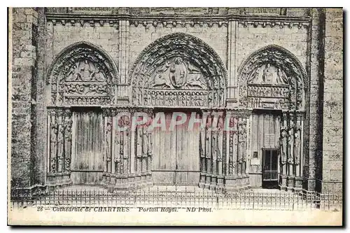 Cartes postales Cathedrale de Chartres Portail Royal