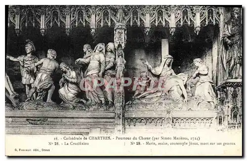 Ansichtskarte AK Cathedrale de Chartres Pourtour du Choeur La Crucifixion Marie assise contemple Jesus mort ses g