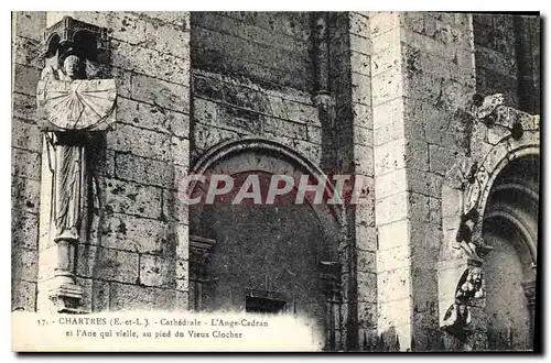 Ansichtskarte AK Chartres E et L Cathedrale l'Ange Cadran et l'Ane qui vieille au pied du Vieux Clocher