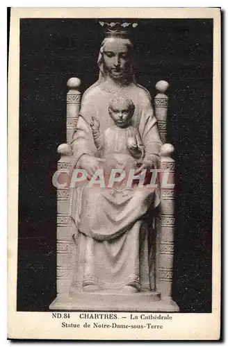 Cartes postales Chartres La Cathedrale Statue de Notre Dame sous Terre