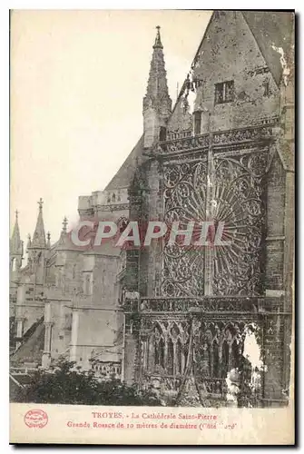 Cartes postales Troyes La Cathedrale Saint Pierre Grande Rosace de 10 metres de diametre cote nord