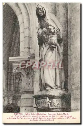 Ansichtskarte AK Troyes Eglise Sainte Madeleine Statue de Sainte Marthe