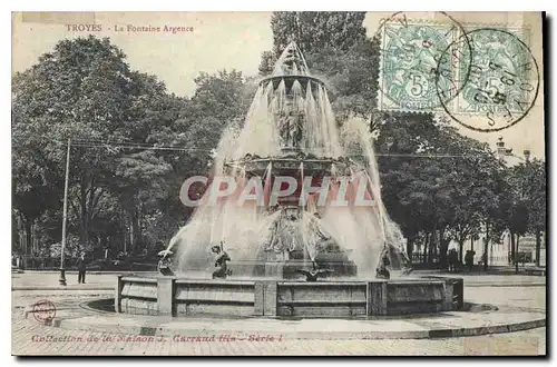 Cartes postales Troyes La Fontaine Argence