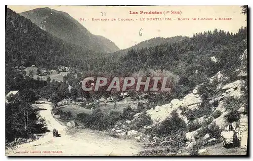 Cartes postales Les Pyrenees Environs de Luchon Le Portillon Route de Luchon a Bogort