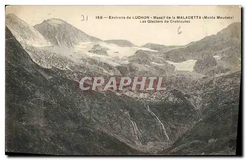 Ansichtskarte AK Environs de Luchon Massif de la Maladetta Monts Maudets Les Glaciers de Crabioules