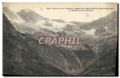 Cartes postales Environs de Luchon Massif de la Maladetta Monts Maudets Les Glaciers de Crabioules