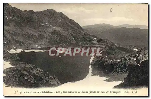 Cartes postales Environs de Luchon Les 4 lacs jumeaux de Boum Route du Port de Venasque