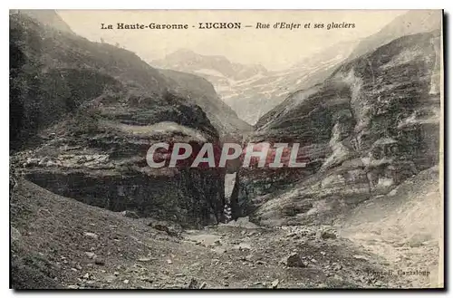 Ansichtskarte AK La Haute Garonne Luchon Rue d'Enfer et ses glaciers