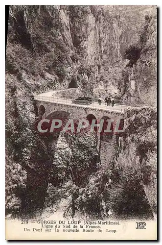 Ansichtskarte AK Gorges du Loup Alpes Maritimes Ligne du Sud de la France un Pont sur la nouvelle Route du Loup