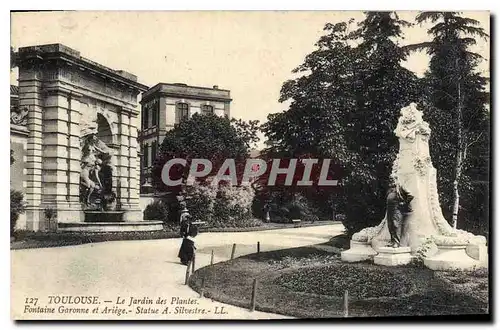 Ansichtskarte AK Toulouse Le Jardin des Plantes Fontaine Garonne et Ariege Statue A Silvestre