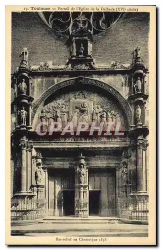 Ansichtskarte AK Toulouse Portail de l'Eglise de la Dalbade Bas relief en ceramique 1878