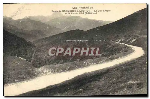 Ansichtskarte AK Route de Bagneres a Luchon Le Col d'Aspin et le Pic du Midi