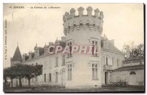 Cartes postales Jonzac Le Chateau de a Dixmerie