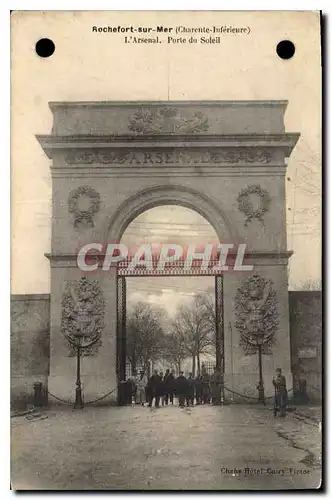 Cartes postales Rochefort sur Mer Charente Inferieure L'Arsenal Porte du Soleil