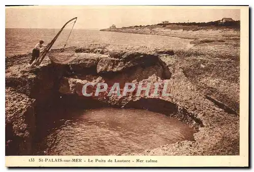 Cartes postales St Palais sur Mer Le Puits de Lauture Mer calme Peche Pecheur