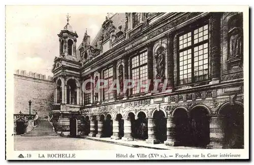 Cartes postales La Rochelle Hotel de Ville Facade sur la Cour interieure
