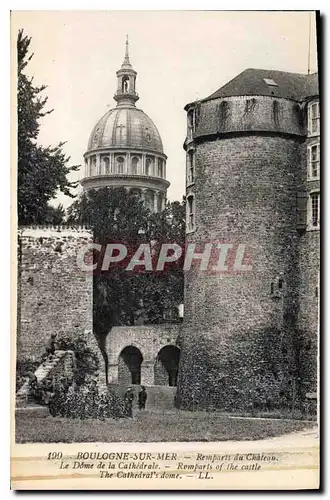 Cartes postales Boulogne sur Mer Remparts du Chateau Le Dome de la Cathedrale