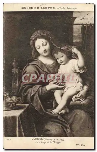 Cartes postales Musee du Louvre Ecole Francaise Mignard Pierre La Vierge a la Grappe