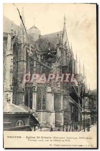 Cartes postales Troyes Eglise St Urbain Transept nord rue de l'Hotel de Ville