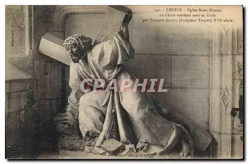 Ansichtskarte AK Troyes  Eglise Saint Nicolas Le Christ tombant sous sa Croix