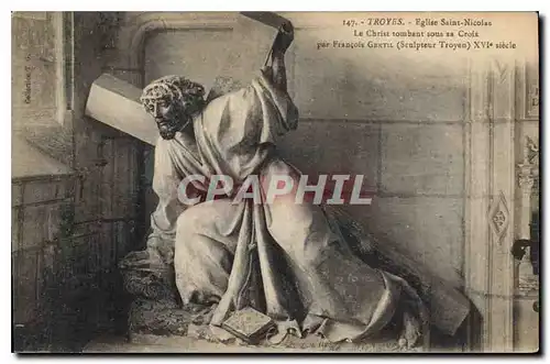 Cartes postales Troyes  Eglise Saint Nicolas Le Christ tombant sous sa Croix