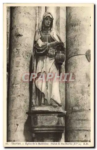 Cartes postales Troyes  Eglise de la Madeleine Statue de Ste Marthe