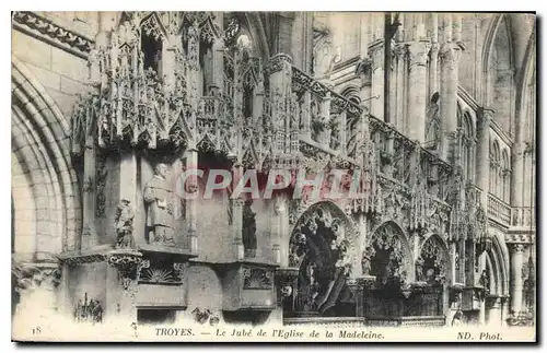 Cartes postales Troyes  Le Jube de l'Eglise de la Madeleine