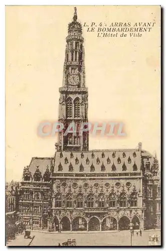 Ansichtskarte AK Arras Avant le Bombardement L'Hotel de Ville