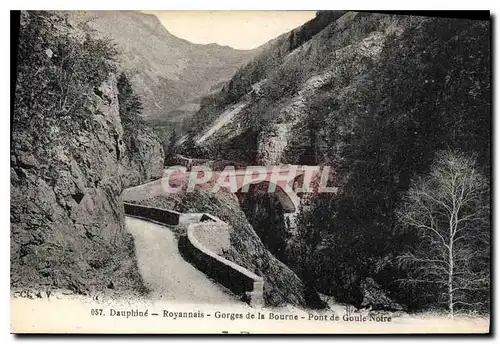 Ansichtskarte AK Dauphine Royannais Gorges de la Bourne Pont de la Goule Noire