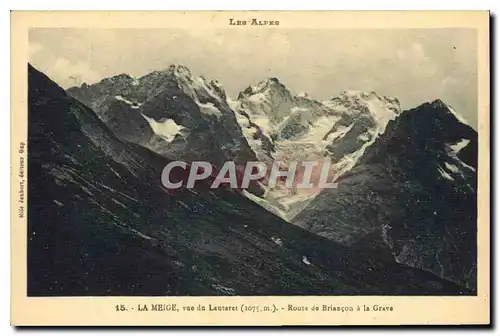 Ansichtskarte AK La Meige vue du Lautaret Route de Briancon a la Grave