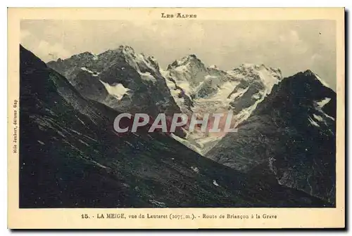 Cartes postales La Meige vue du Lautaret Route de Briancon a la Grave