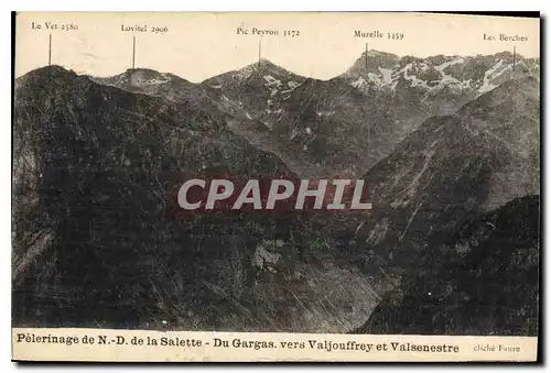 Cartes postales Pelerinage de ND de La Salette Du Gargas vers Valjouffrey Valsenestre