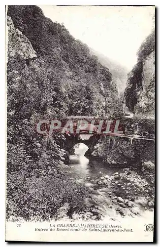 Cartes postales La Grande Chartreuse Isere Entree du Desert route de Saint Laurent du Pont