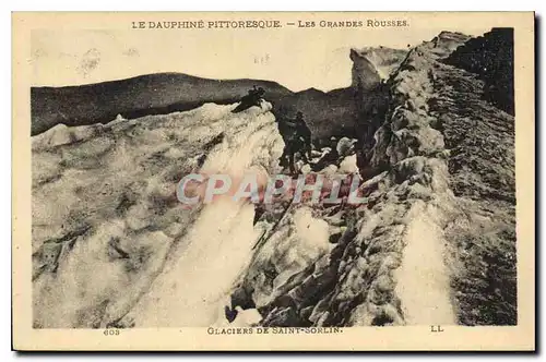 Ansichtskarte AK Le Dauphine Pittoresque Les Grandes Rousses Glaciers de Saint Sorlin